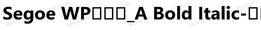 Segoe WP兰亭黑_A Bold Italic字体转换